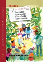 De superspannende schoolreisspeurtocht | 9789085435167