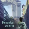 De aanslag van 9/11 | 9789044861174 De aanslag van 9/11 | 9789044861174