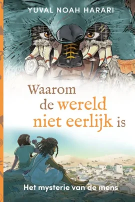 Waarom de wereld niet eerlijk is