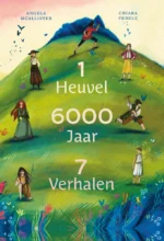 1 Heuvel, 6000 Jaar, 7 Verhalen | 9789058385079