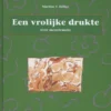 Een vrolijke drukte | 9789085606703