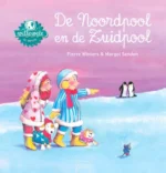 De Noordpool en de Zuidpool | 9789044824261 De Noordpool en de Zuidpool | 9789044824261