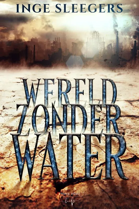 Wereld zonder water | 9789464510287 Wereld zonder water