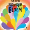 Een heel bijzondere bloem | 9789083578637
