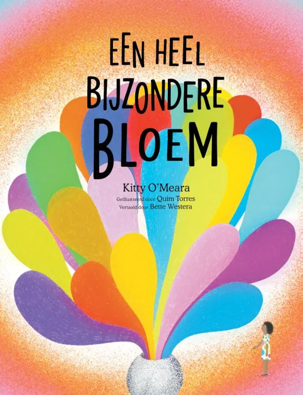 Een heel bijzondere bloem | 9789083565927 Een heel bijzondere bloem