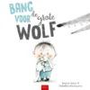 Bang voor de grote wolf | 9789044842357