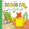 Dikkie Dik in de tuin | 9789025770839 Dikkie Dik in de tuin | 9789025770839