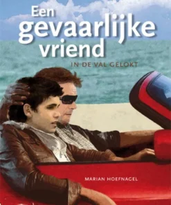 Een gevaarlijke vriend