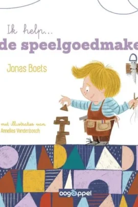 Ik help... de speelgoedmaker