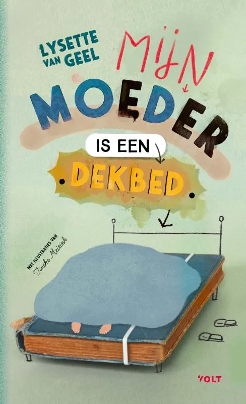 Mijn moeder is een dekbed | 9789021468624 Mijn moeder is een dekbed