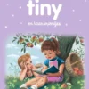 Tiny en haar vriendjes | 9789030372165