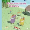 Verschrikkelijke vrienden | 9789463243582 Verschrikkelijke vrienden | 9789463243582