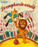 De omgekeerde wereld | 9789492176387 De omgekeerde wereld | 9789492176387