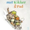 Herfst en winter met Kikker & Pad | 9789464041736