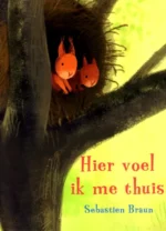 Hier voel ik me thuis | 9789053418185 Hier voel ik me thuis | 9789053418185