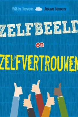 Zelfbeeld en zelfvertrouwen