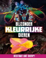 Bijzonder kleurrijke dieren | 9789464393132 Bijzonder kleurrijke dieren | 9789464393132