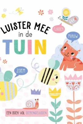 Luister mee in de tuin