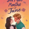 Six More Months of June | 9781444973518 Six More Months of June | 9781444973518