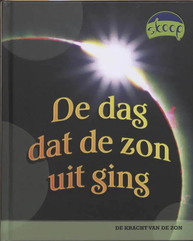 De dag dat de zon uit ging | 9789054838548 De dag dat de zon uit ging