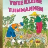 Twee kleine tuinmannen | 9789047628330