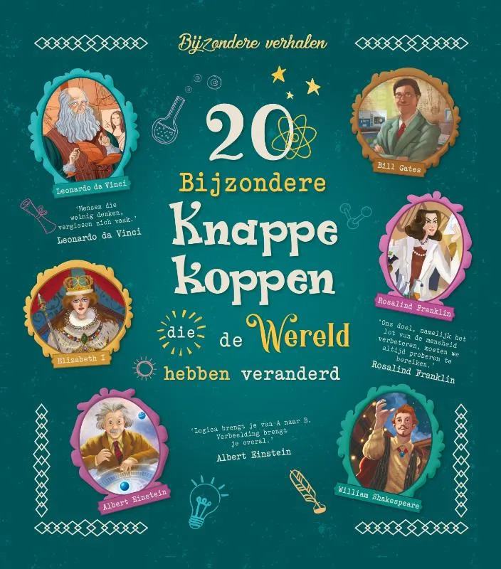20 bijzondere knappe koppen die de wereld hebben veranderd | 9789036638890 20 bijzondere knappe koppen die de wereld hebben veranderd