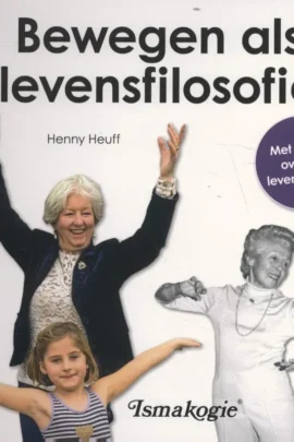 Bewegen als levensfilosofie