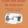 Gooi het maar in mijn pet | 9789067979023 Gooi het maar in mijn pet | 9789067979023
