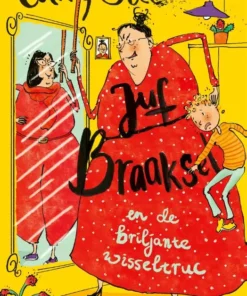Juf Braaksel en de briljante wisseltruc