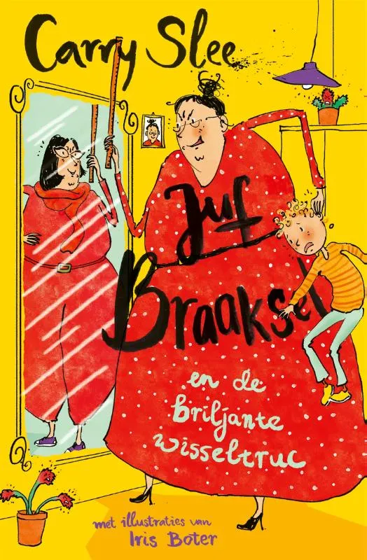 Juf Braaksel en de briljante wisseltruc | 9789048878765 Juf Braaksel en de briljante wisseltruc