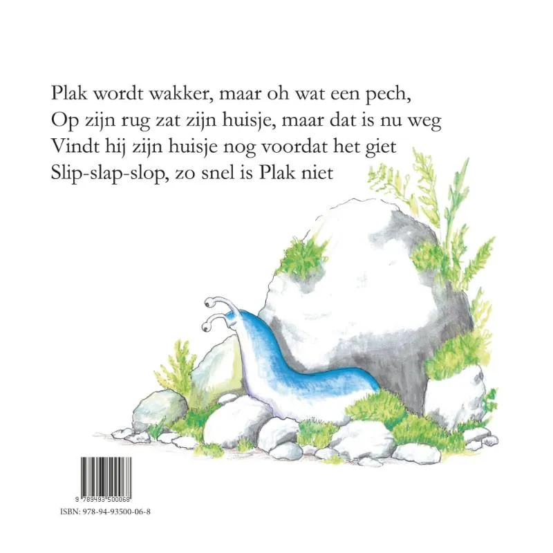 Plak de slak is zijn huisje kwijt | 9789493500068 Plak de slak is zijn huisje kwijt - Afbeelding 2