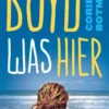 Boyd was hier | 9789059085817 Boyd was hier | 9789059085817