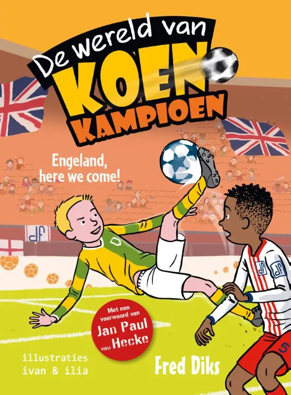 Engeland, here we come! | 9789020648874 Engeland, here we come!