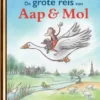 De grote reis van Aap & Mol | 9789045130712 De grote reis van Aap & Mol | 9789045130712