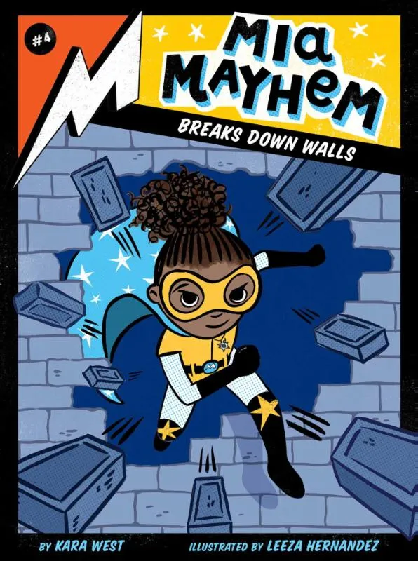 Mia Mayhem Breaks Down Walls | 9781534444768 Mia Mayhem Breaks Down Walls