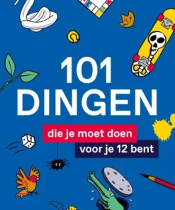 101 dingen die je moet doen voor je 12 bent