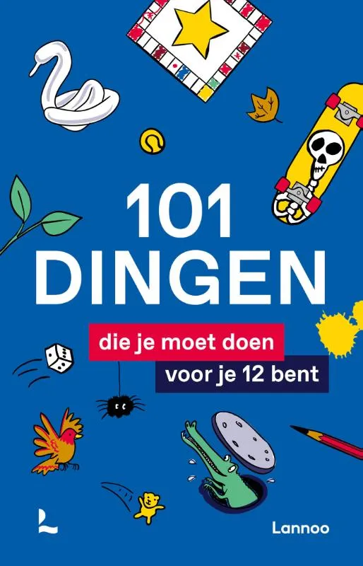 101 dingen die je moet doen voor je 12 bent | 9789401477765 101 dingen die je moet doen voor je 12 bent