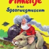 Pinkeltje in het Spoorwegmuseum | 9789000349166 Pinkeltje in het Spoorwegmuseum | 9789000349166