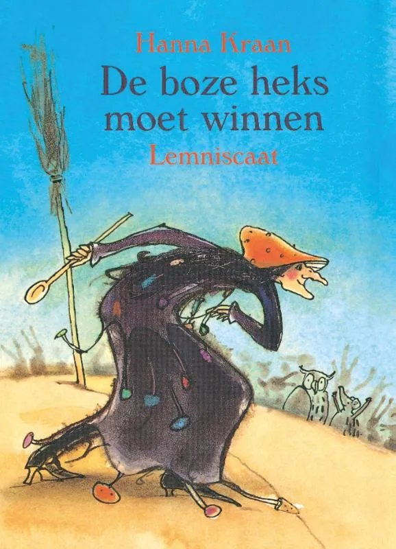 De boze heks moet winnen | 9789056371913 De boze heks moet winnen
