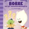 Borre en het raadselmannetje | 9789089223425 Borre en het raadselmannetje | 9789089223425