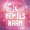 In Hemels naam | 9789493408166 In Hemels naam | 9789493408166