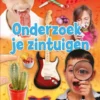 Onderzoek je zintuigen | 9789463411905