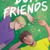 Boy Friends - Cosy seaside romance for fans of Heartstopper and Gilmore Girls | 9781529098938