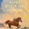 In het spoor van Wonder | 9789021044903 In het spoor van Wonder | 9789021044903