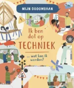 Ik hou van techniek... wat kan ik worden? | 9789464393873
