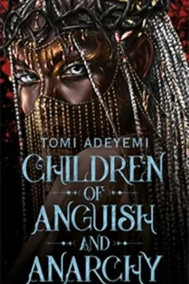 Children of Anguish and Anarchy