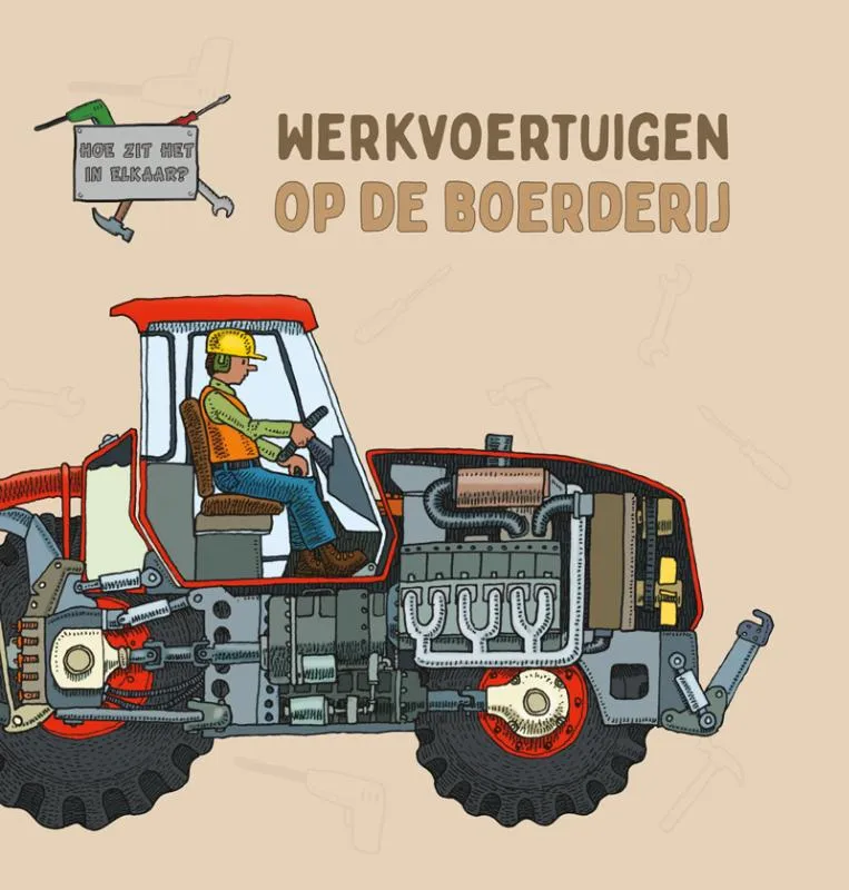 Werkvoertuigen op de boerderij | 9789463417044 Werkvoertuigen op de boerderij