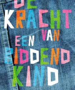 De kracht van een biddend kind