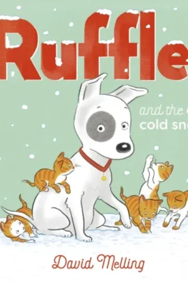Ruffles and the Cold, Cold Snow | 9789464399981