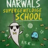 Narwals supergeweldige school | 9789464291735